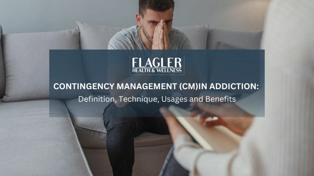 Contingency Management (CM)in addiction